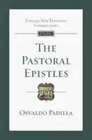 Listy pasterskie - wprowadzenie i komentarz (Padilla Osvaldo (autor)) - Pastoral Epistles - An Introduction And Commentary (Padilla Osvaldo (Author))