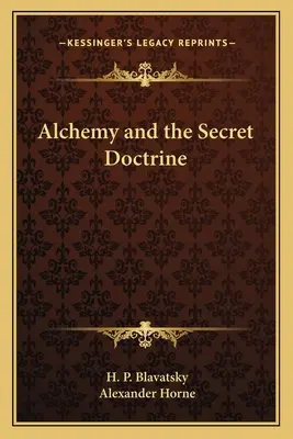 Alchemia i tajemna doktryna - Alchemy and the Secret Doctrine