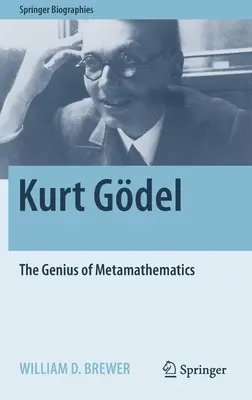 Kurt Gdel: Geniusz metamatematyki - Kurt Gdel: The Genius of Metamathematics