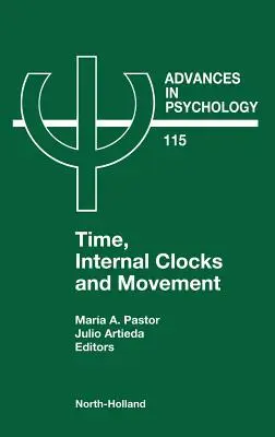 Czas, zegary wewnętrzne i ruch: Tom 115 - Time, Internal Clocks and Movement: Volume 115