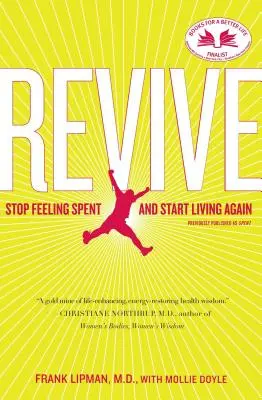 Revive: Przestań czuć się zmęczony i zacznij żyć na nowo - Revive: Stop Feeling Spent and Start Living Again