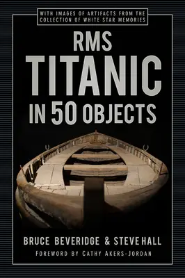 RMS Titanic w 50 przedmiotach - RMS Titanic in 50 Objects