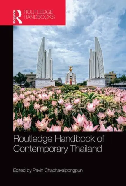 Routledge Handbook of Contemporary Thailand (Podręcznik współczesnej Tajlandii) - Routledge Handbook of Contemporary Thailand