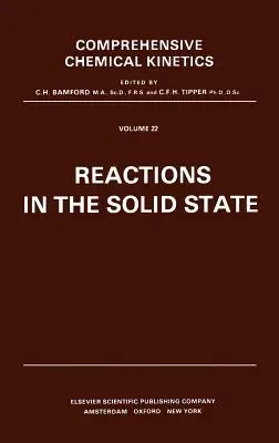 Reakcje w ciele stałym: Tom 22 - Reactions in the Solid State: Volume 22