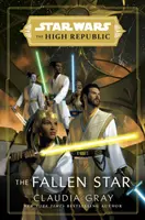 Star Wars: The Fallen Star (The High Republic) - (Star Wars: The High Republic Book 3)