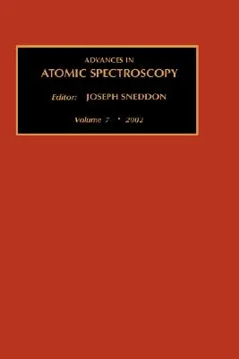 Postępy w spektroskopii atomowej: Tom 7 - Advances in Atomic Spectroscopy: Volume 7