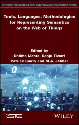 Narzędzia, języki, metodologie reprezentowania semantyki w sieci rzeczy - Tools, Languages, Methodologies for Representing Semantics on the Web of Things