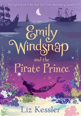 Emily Windsnap i Książę Piratów: #8 - Emily Windsnap and the Pirate Prince: #8