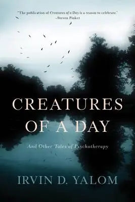 Creatures of a Day: I inne opowieści o psychoterapii - Creatures of a Day: And Other Tales of Psychotherapy