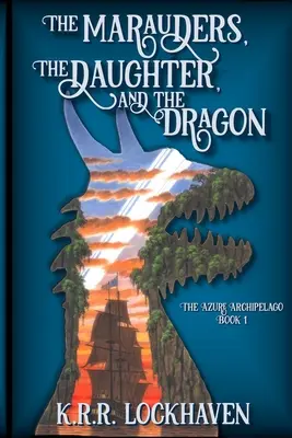 Maruderzy, córka i smok - The Marauders, the Daughter, and the Dragon