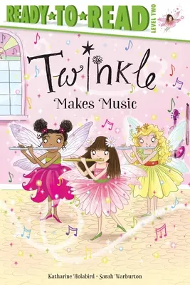 Twinkle Makes Music: Gotowe do czytania, poziom 2 - Twinkle Makes Music: Ready-To-Read Level 2