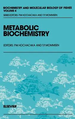 Biochemia metaboliczna: Tom 4 - Metabolic Biochemistry: Volume 4