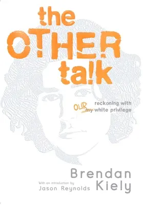 The Other Talk: Liczenie się z naszym białym przywilejem - The Other Talk: Reckoning with Our White Privilege