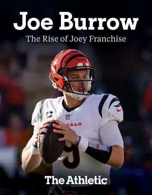 Joe Burrow: Powstanie franczyzy Joey'a - Joe Burrow: The Rise of Joey Franchise