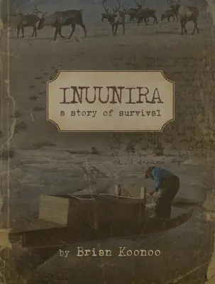 Inuunira: Moja historia przetrwania - Inuunira: My Story of Survival