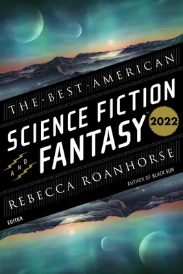 Najlepsze amerykańskie science fiction i fantasy 2022 - The Best American Science Fiction and Fantasy 2022