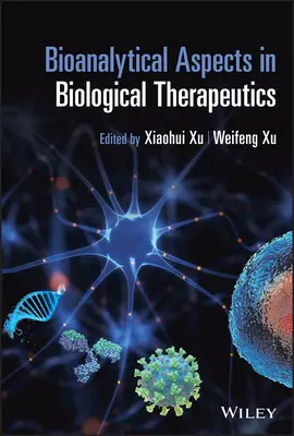Aspekty bioanalityczne w terapiach biologicznych - Bioanalytical Aspects in Biological Therapeutics
