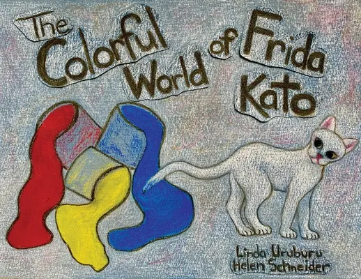 Kolorowy świat Fridy Kato - The Colorful World of Frida Kato