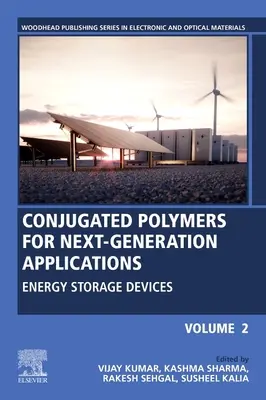 Sprzężone polimery do zastosowań nowej generacji, tom 2: Urządzenia do magazynowania energii - Conjugated Polymers for Next-Generation Applications, Volume 2: Energy Storage Devices