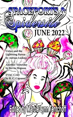 Spaceports & Spidersilk czerwiec 2022 r. - Spaceports & Spidersilk June 2022