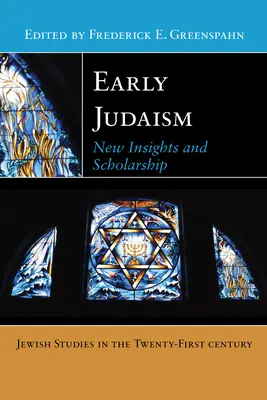 Wczesny judaizm: Nowe spostrzeżenia i badania - Early Judaism: New Insights and Scholarship