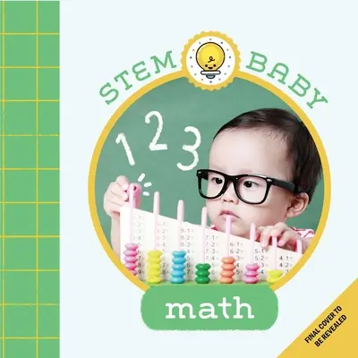 Stem Baby: Matematyka: (Stem Books for Babies, Tinker and Maker Books for Babies) - Stem Baby: Math: (Stem Books for Babies, Tinker and Maker Books for Babies)