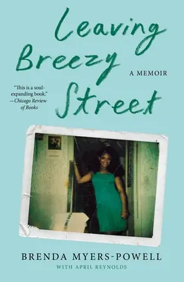 Leaving Breezy Street: Pamiętnik - Leaving Breezy Street: A Memoir