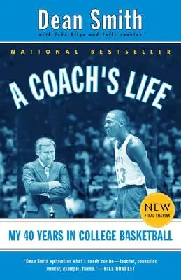 Życie trenera: Moje 40 lat w koszykówce uniwersyteckiej - A Coach's Life: My 40 Years in College Basketball