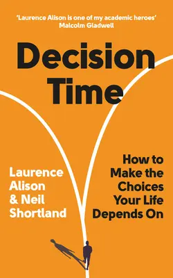 Czas decyzji: jak dokonywać wyborów, od których zależy twoje życie - Decision Time: How to Make the Choices Your Life Depends on