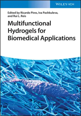 Wielofunkcyjne hydrożele do zastosowań biomedycznych - Multifunctional Hydrogels for Biomedical Applications