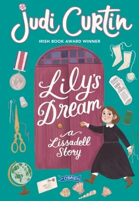 Marzenie Lily: Historia Lissadell - Lily's Dream: A Lissadell Story