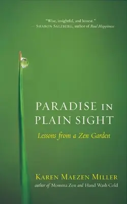 Paradise in Plain Sight: Lekcje z ogrodu zen - Paradise in Plain Sight: Lessons from a Zen Garden