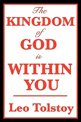 Królestwo Boże jest w tobie - The Kingdom of God Is Within You