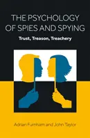 Psychologia szpiegów i szpiegostwa - zaufanie, zdrada, zdrady - Psychology of Spies and Spying - Trust, Treason, Treachery