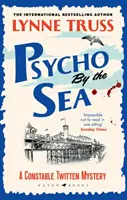 Psycho by the Sea - Nowa zagadka morderstwa w wielokrotnie nagradzanej serii Constable Twitten - Psycho by the Sea - The new murder mystery in the prize-winning Constable Twitten series