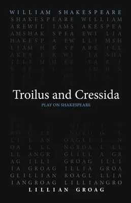 Troilus i Kresyda - Troilus and Cressida