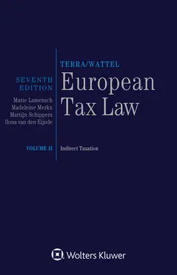 Europejskie prawo podatkowe: Tom II, Podatki pośrednie - European Tax Law: Volume II, Indirect Taxation