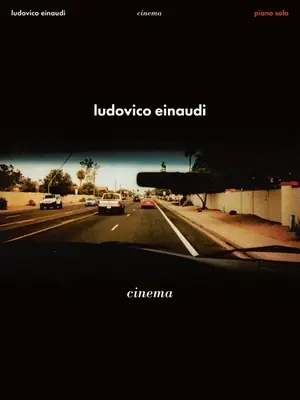 Ludovico Einaudi - Cinema: Piano Solo Songook