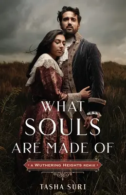 What Souls Are Made Of: Remiks Wichrowych Wzgórz - What Souls Are Made Of: A Wuthering Heights Remix
