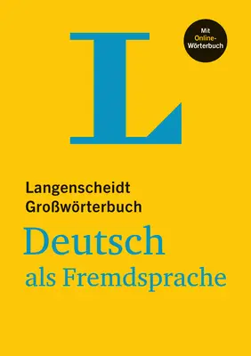 Langenscheidt Growrterbuch Deutsch ALS Fremdsprache - With Online Dictionary: (Langenscheidt Monolingual Standard Dictionary German - Hardcover Edit) - Langenscheidt Growrterbuch Deutsch ALS Fremdsprache - With Online Dictionary: (Langenscheidt Monolingual Standard Dictionary German - Hardcover Edit