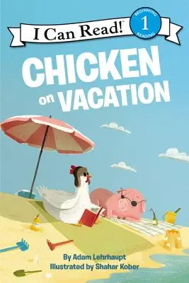 Kurczak na wakacjach - Chicken on Vacation
