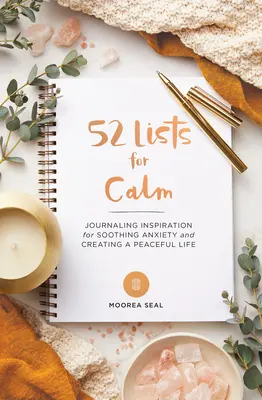 52 Listy dla spokoju: Journaling Inspiration for Soothing Anxiety and Creating a Peaceful Life (a Self Care Journal with Inspiring Prompts for - 52 Lists for Calm: Journaling Inspiration for Soothing Anxiety and Creating a Peaceful Life (a Self Care Journal with Inspiring Prompts f