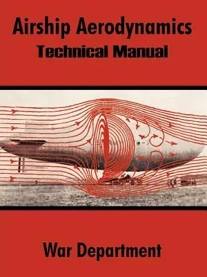 Aerodynamika sterowców: Podręcznik techniczny - Airship Aerodynamics: Technical Manual