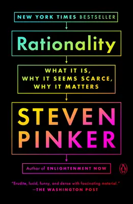 Racjonalność: Czym jest, dlaczego wydaje się rzadkością, dlaczego ma znaczenie - Rationality: What It Is, Why It Seems Scarce, Why It Matters