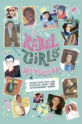 Podręcznik dla buntowniczek - The Rebel Girls Handbook