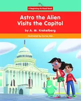 Astro kosmita odwiedza Kapitol - Astro the Alien Visits the Capitol