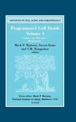 Programowana śmierć komórki, tom I: Mechanizmy komórkowe i molekularne, tom 5 - Programmed Cell Death, Volume I: Cellular and Molecular Mechanisms Volume 5