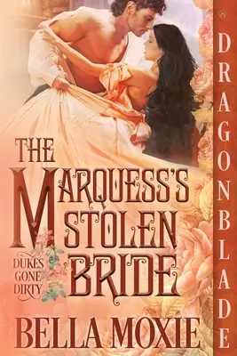 Skradziona narzeczona markiza - The Marquess's Stolen Bride