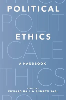 Etyka polityczna: Podręcznik - Political Ethics: A Handbook