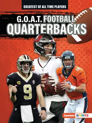 Rozgrywający piłki nożnej G.O.A.T. - G.O.A.T. Football Quarterbacks